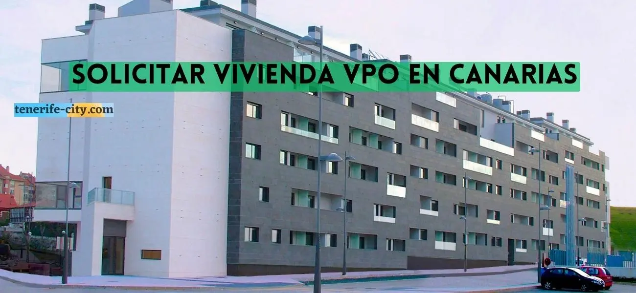 Cómo solicitar una -VPO- vivienda de protección oficial en Canarias 2024 – 2024